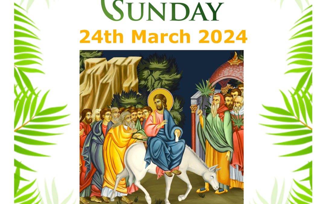 Palm Sunday 24th March 2024